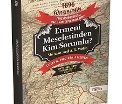 ERMENİ MESELESİNDEN KİM SORUMLU?